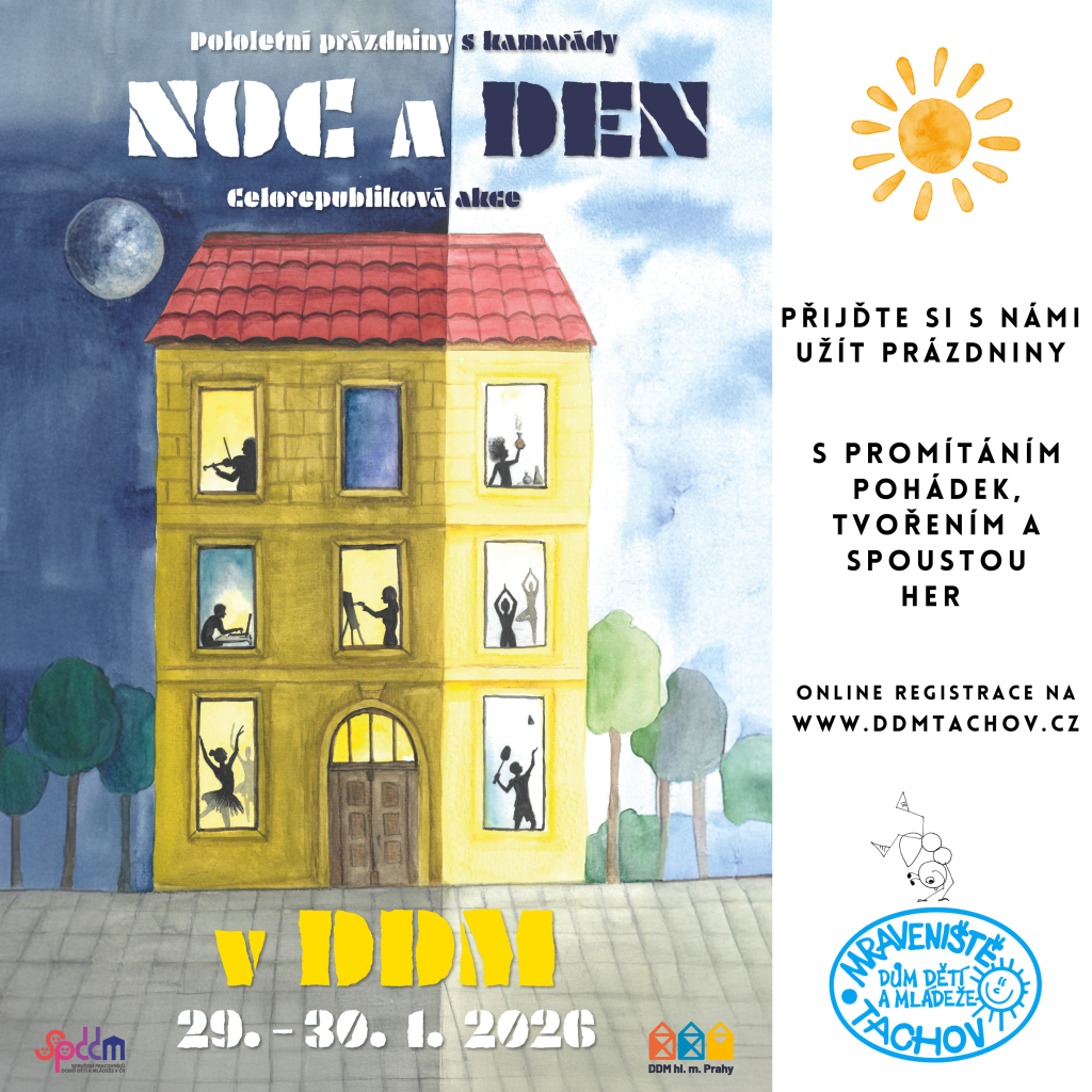 NOC a DEN v DDM aneb Pololetky v Mraveništi